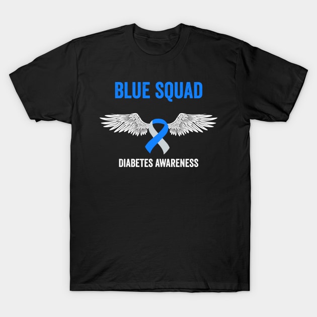 blue squad diabetes awareness month - diabetes support gift T-Shirt by Merchpasha1